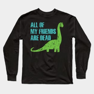 Dead Dinosaur Long Sleeve T-Shirt